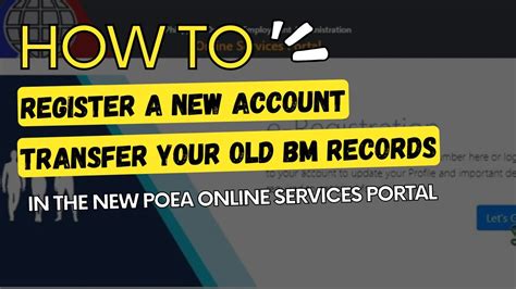 poeaonlineservices|How to register a new account and transfer old BM records in.